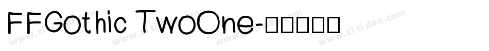 FFGothic TwoOne字体转换